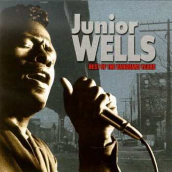 CD Junior Wells: Best Of The Vanguard Years