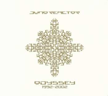 CD Juno Reactor: Odyssey 1992-2002