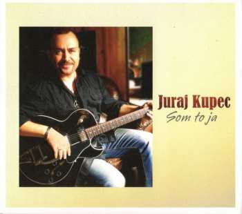 CD Juraj Kupec: Som To Ja DIGI