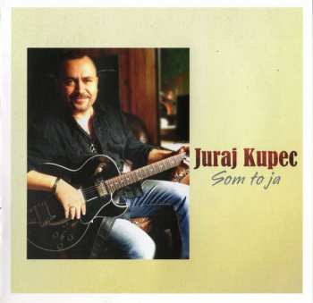 CD Juraj Kupec: Som To Ja DIGI
