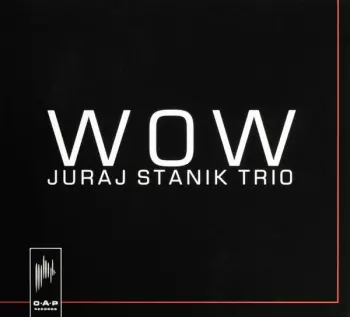 Juraj Stanik Trio: Wow