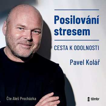 Album Juřička, Bareš, Gottwald / Kolář Pavel: Posilování Stresem