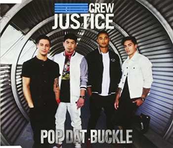 Album Justice Crew: Pop Dat Buckle