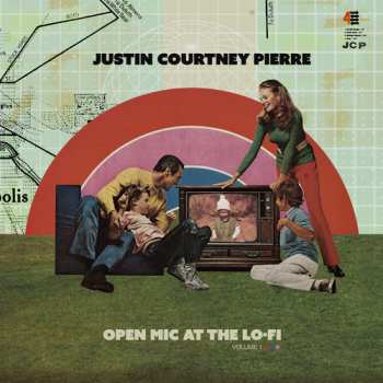 Album Justin Pierre: Open Mic At The Lo-Fi: Volume 1