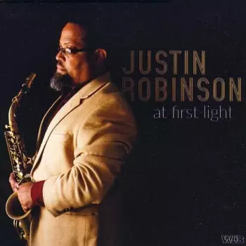 Justin Robinson: At First Light