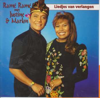 CD Justine & Marlon: Ramé Ramé Met Justine & Marlon (Liedjes Van Verlangen)
