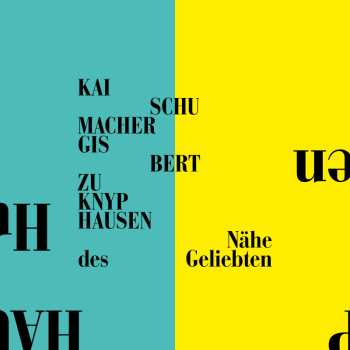 SP Gisbert Zu Knyphausen: Nähe Des Geliebten LTD