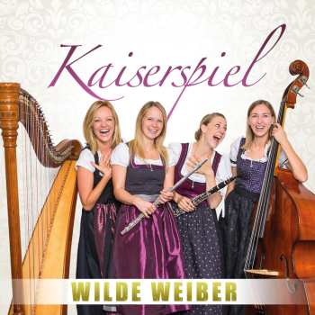 Album Kaiserspiel: Wilde Weiber