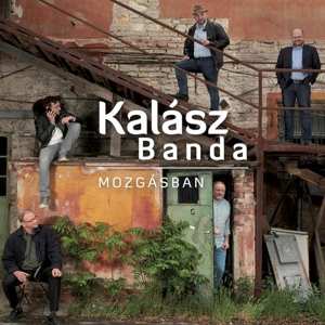 CD Kalasz Banda: Mozgasban