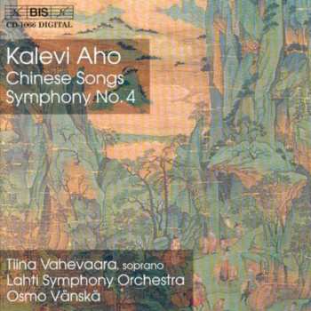 Album Kalevi Aho: Chinese Songs ; Symphony No. 4
