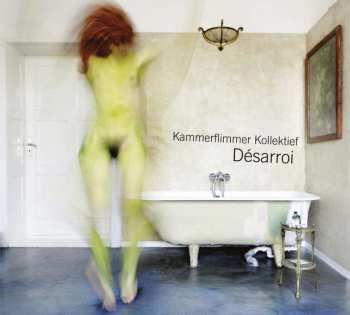 CD Kammerflimmer Kollektief: Désarroi