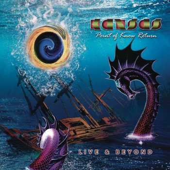 2CD Kansas: Point Of Know Return (Live & Beyond)