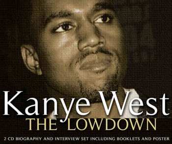 2CD Kanye West: Kanye West - The Lowdown