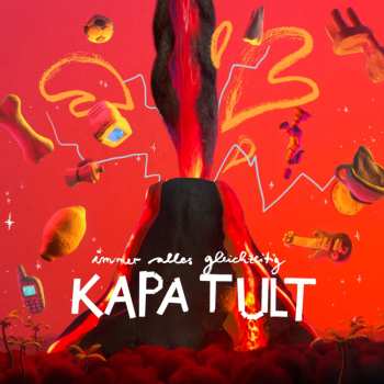 Album Kapa Tult: Immer Alles Gleichzeitig