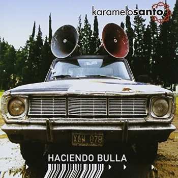 Album Karamelo Santo: Haciendo Bulla