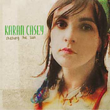 CD Karan Casey: Chasing The Sun