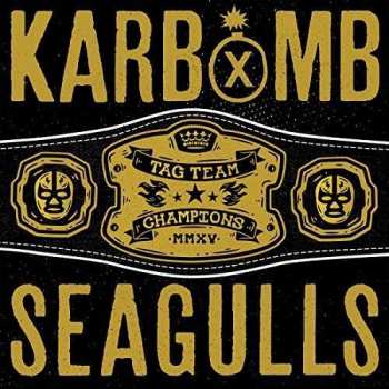 LP Karbomb: KARBOMB / SEAGULLS CLR