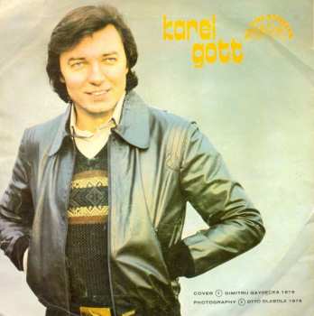 SP Karel Gott: Jen Se Hádej / Snů Plný Krám