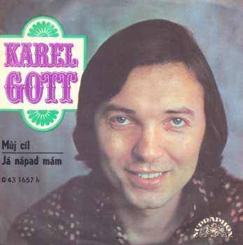 SP Karel Gott: Můj Cíl / Já Nápad Mám