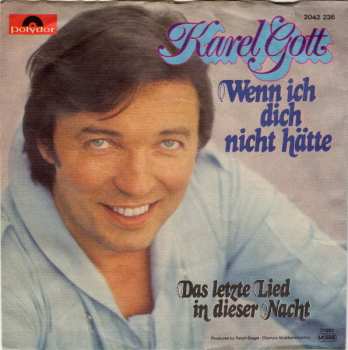 SP Karel Gott: Wenn Ich Dich Nicht Hätte