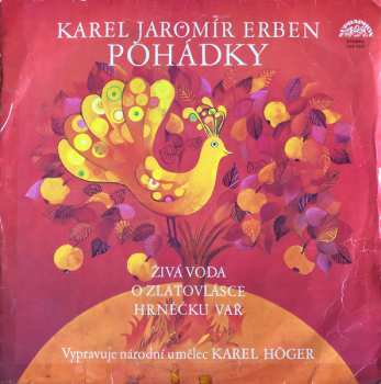 LP Karel Höger: Pohádky (Živá Voda / O Zlatovlásce / Hrnéčku Vař)