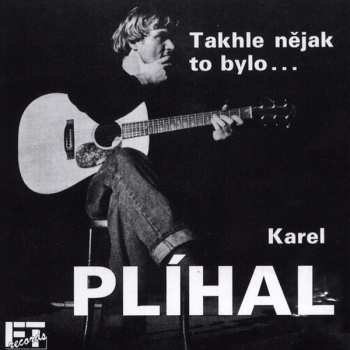 CD Karel Plíhal: Takhle Nějak To Bylo ...