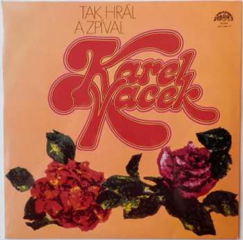 LP Karel Vacek: Tak Hrál A Zpíval Karel Vacek