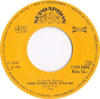 SP Karel Zich: Duplikát / Tuhle Chybu Chtěl Bych Mít