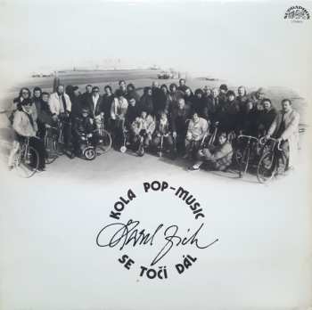 LP Karel Zich: Kola Pop-Music Se Točí Dál