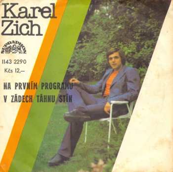 Album Karel Zich: Na Prvním Programu / V Zádech Táhnu Stín