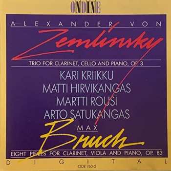 Album Max Bruch: Trio For Clarinet, Cello And Piano, Op. 3 / Eight Pieces For Clarinet, Viola And Piano, Op. 83