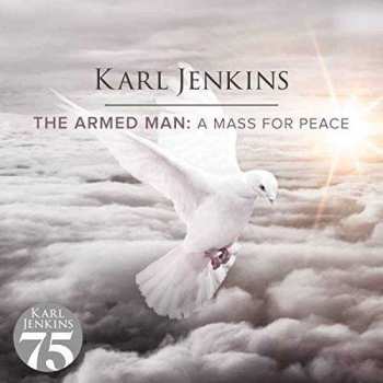 2LP Karl Jenkins: The Armed Man: A Mass For Peace