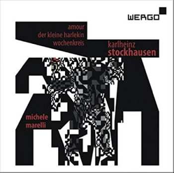 Album Karlheinz Stockhausen: Amour - Der Kleine Harlekin - Wochenkreis