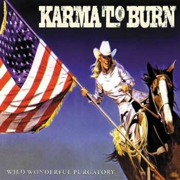 CD Karma To Burn: Wild Wonderful Purgatory