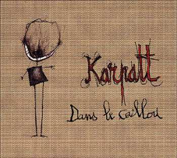 Album Karpatt: Dans Le Caillou