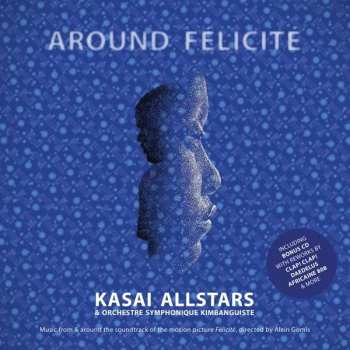 2CD Kasai Allstars: Around Félicité