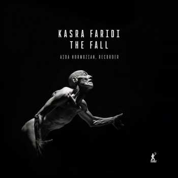 Album Kasra Faridi: The Fall Für Blockflöte & Elektronik