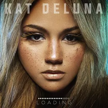Kat DeLuna: Loading