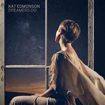 2LP Kat Edmonson: Dreamers Do