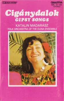 Katalin Madarász: Cigánydalok ‎– Gipsy Songs
