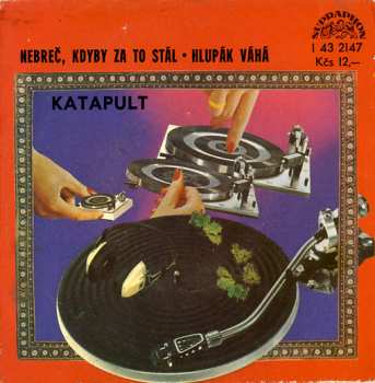 Album Katapult: Nebreč, Kdyby Za To Stál • Hlupák Váhá