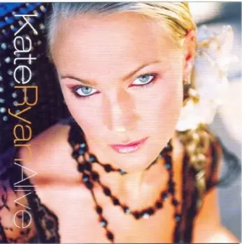 Kate Ryan: Alive