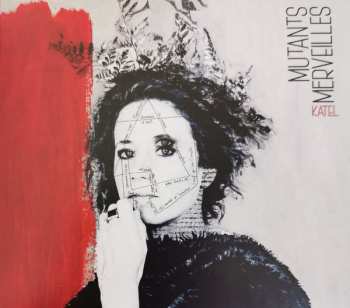 Album Katel: Mutants Merveilles