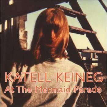 Album Katell Keineg: At The Mermaid Parade