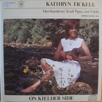 On Kielder Side (Northumbrian Small Pipes And Fiddle)