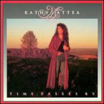 Album Kathy Mattea: Time Passes By