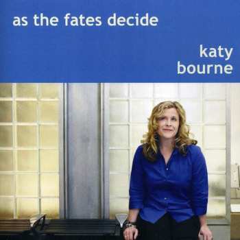 Album Katy Bourne: As The Fates Decide