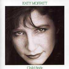 Album Katy Moffatt: Child Bride