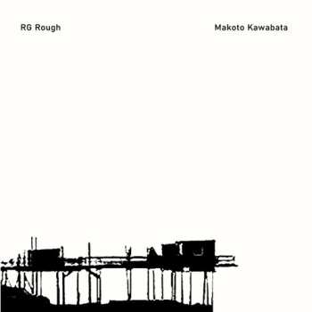 Album Kawabata,makoto & Rg Rough: Makoto Kawabata & Rg Rough