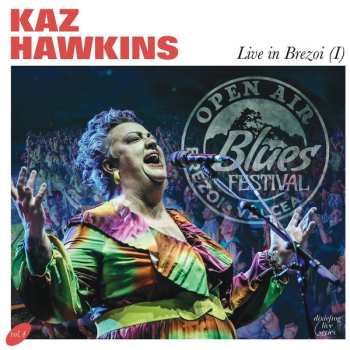 2LP Kaz Hawkins: Live In Brezoi (I)